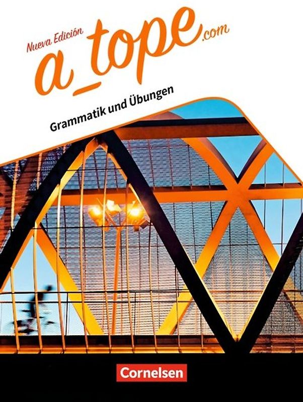 A tope - Spanisch Spätbeginner - Ausgabe 2017