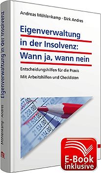 Eigenverwaltung in der Insolvenz: Wann ja, wann nein inkl. E-Book