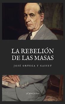 La Rebelión de las Masas