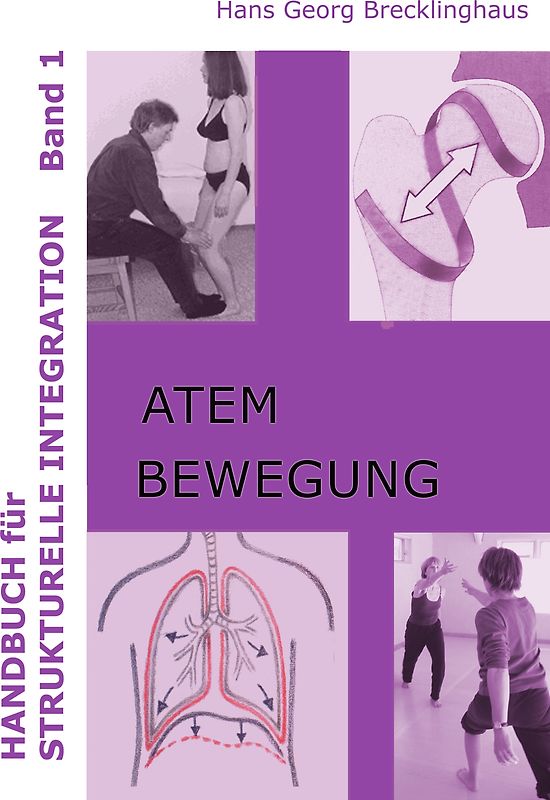 Handbuch für Strukturelle Integration - Band 1
