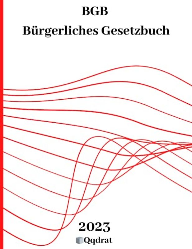 BGB | Bürgerliches Gesetzbuch | BGB Buch | Gesetzbuch und Gesetzessammlung von Qqdrat | Neueste Auflage der Gesetzestexte |