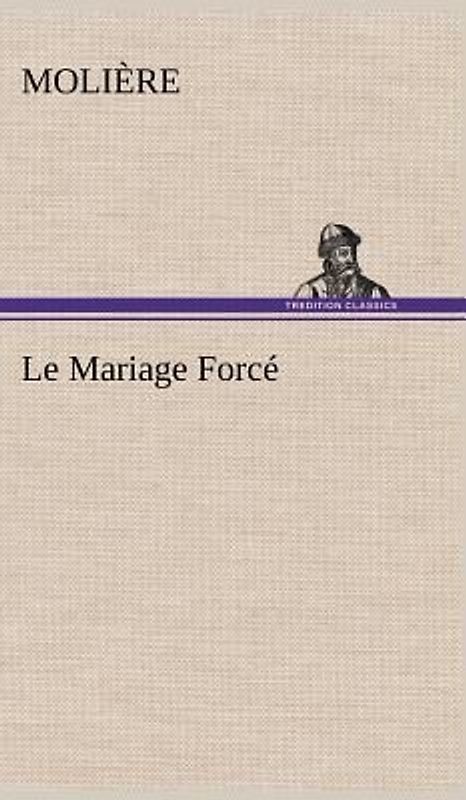 Le Mariage Forcé
