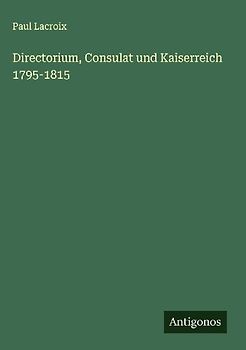 Directorium, Consulat und Kaiserreich 1795-1815