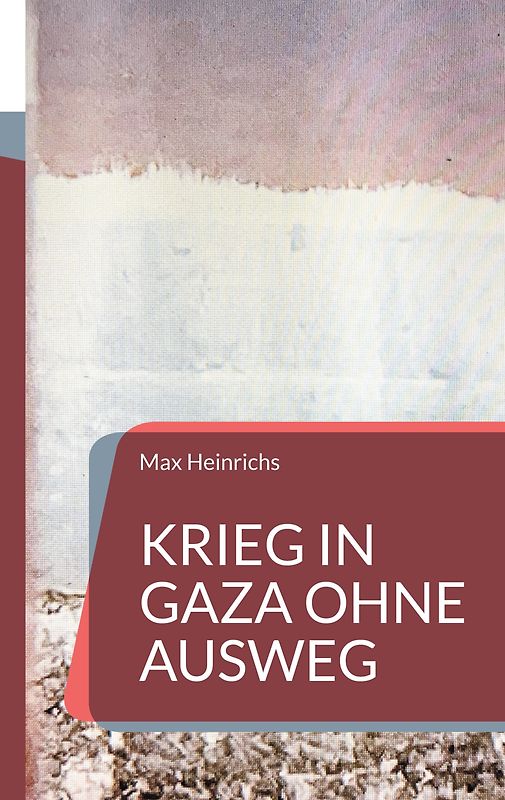 Krieg in Gaza ohne Ausweg