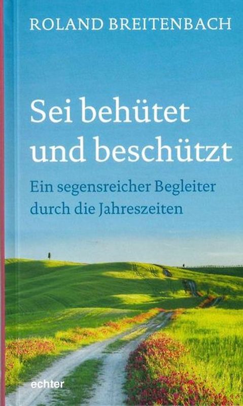 Sei behütet und beschützt