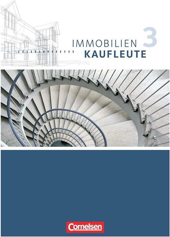 Immobilienkaufleute - Ausgabe 2012 - Band 3: Lernfelder 10-13