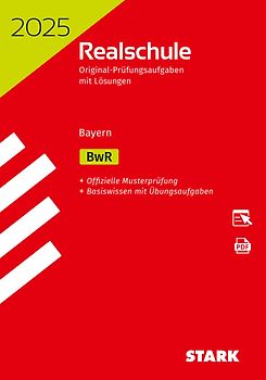 STARK Original-Prüfungen Realschule 2025 - BwR - Bayern