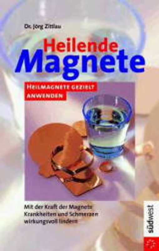 Heilende Magnete. Heilmagnete gezielt anwenden. Mit Magnet