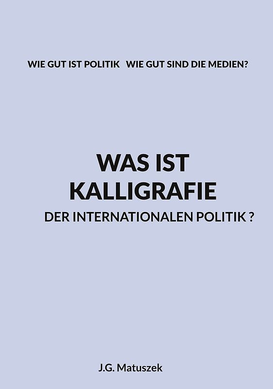 Was ist Kalligrafie der internationalen Politik?