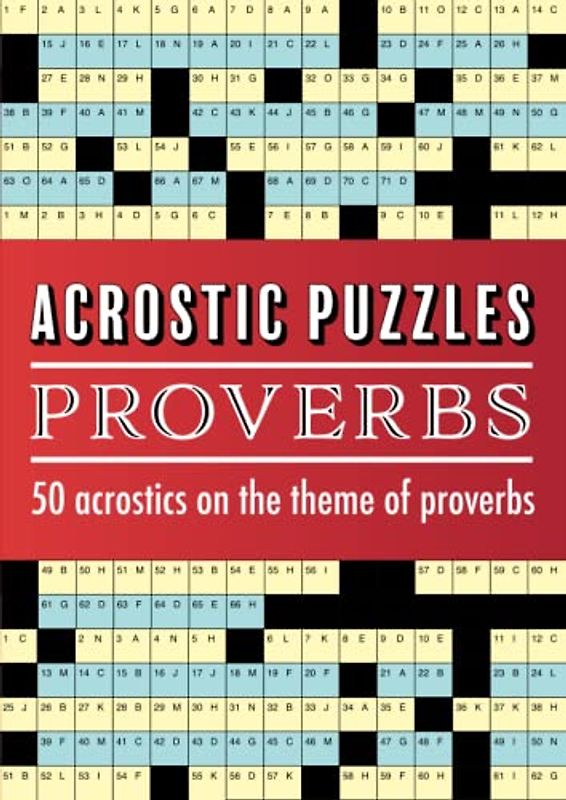 Acrostic Puzzles: Proverbs: 50 acrostics on the theme of proverbs