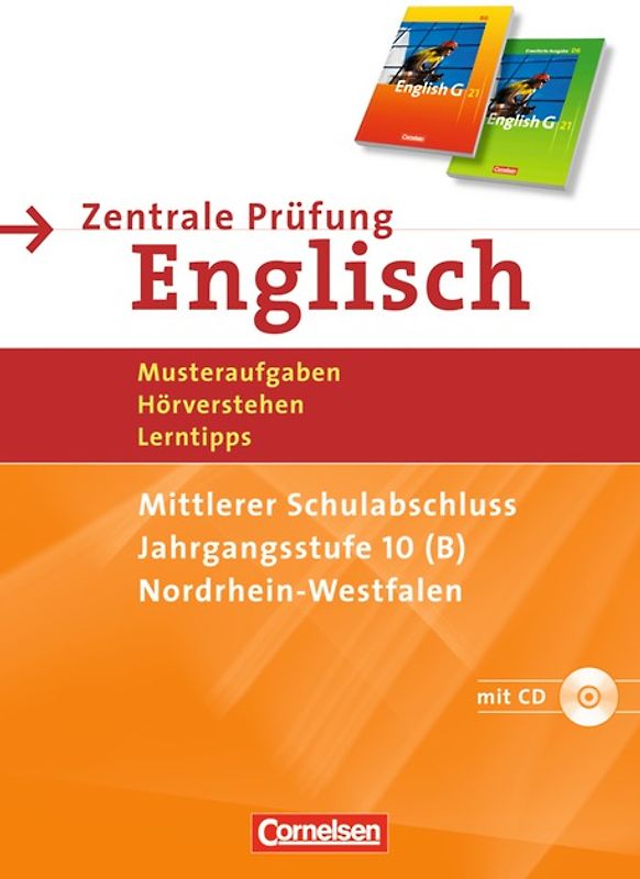 Abschlussprüfung Englisch - English G 21 - Sekundarstufe I - Nordrhein-Westfalen / 10. Schuljahr - Zentrale Prüfung Typ B (Mittlerer Abschluss)