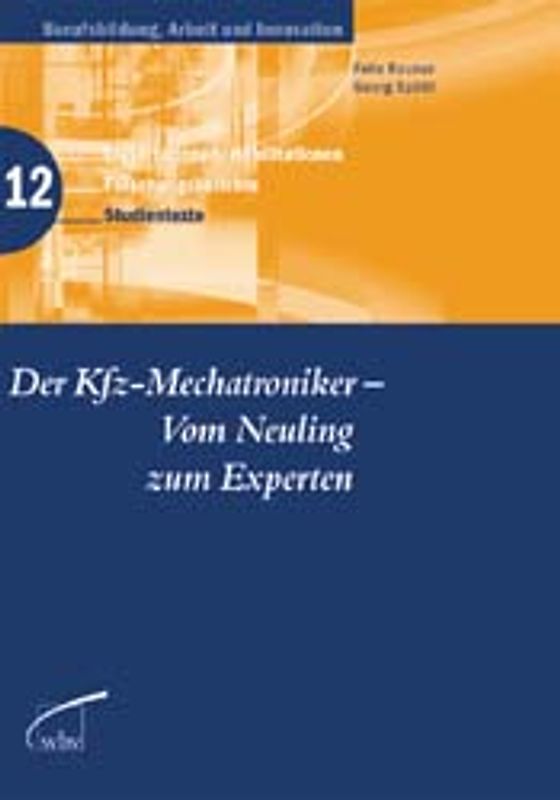 Der Kfz-Mechatroniker - Vom Neuling zum Experten
