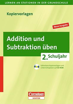 Lernen an Stationen in der Grundschule - Neue Ausgabe / 2. Schuljahr - Addition und Subtraktion üben