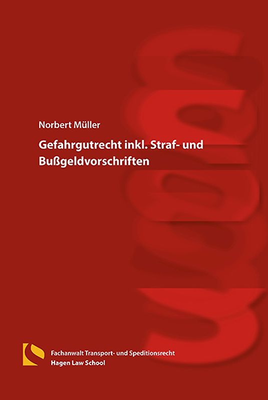 Gefahrgutrecht inkl. Straf- und Bußgeldvorschriften