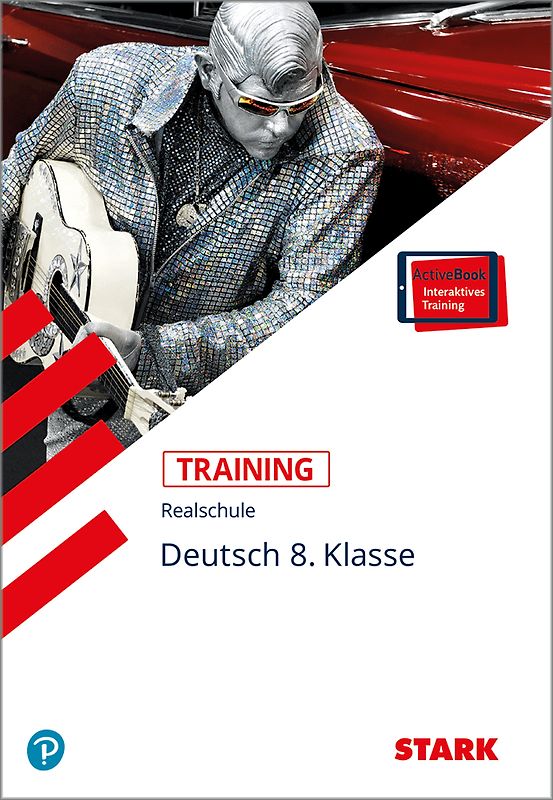 STARK Deutsch 8. Klasse - Training Realschule - Grundwissen, Aufgaben und Lösungen