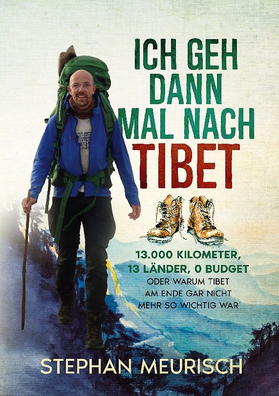 Ich geh dann mal nach Tibet