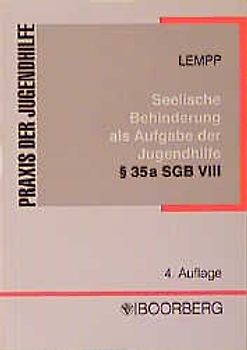 Die seelische Behinderung bei Kindern und Jugendlichen als Aufgabe der Jugendhilfe