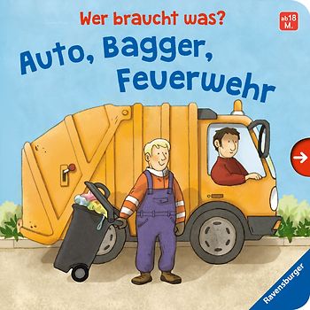 Wer braucht was? Auto, Bagger, Feuerwehr