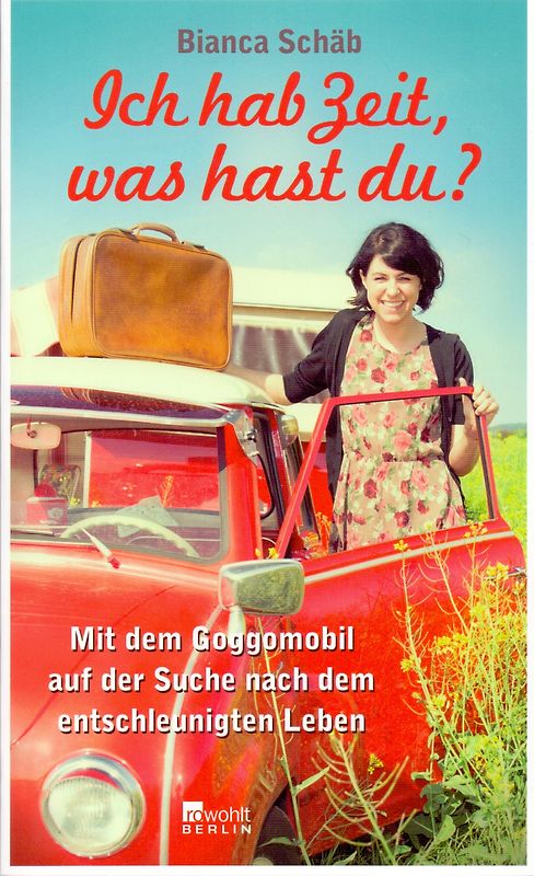 Ich hab Zeit, was hast du?