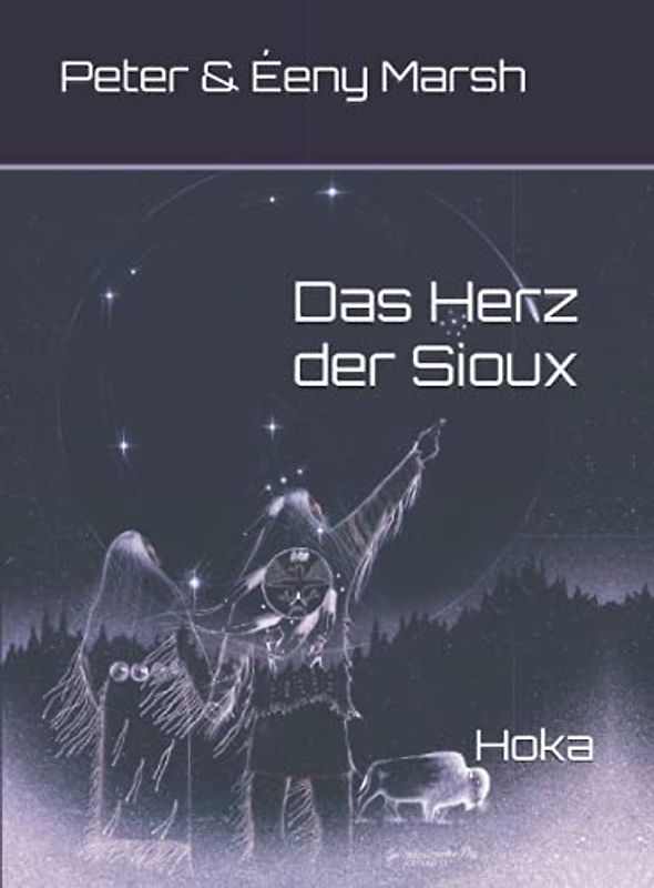 Das Herz der Sioux: Hoka (Das Herz der Sioux- Sammelband, Band 4)