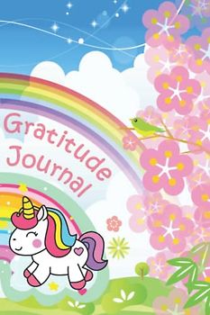 Gratitude Journal: Unicorn Gratitude Journal For Kids Ages 5-10