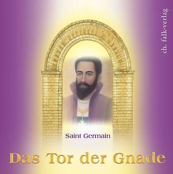 Saint Germain - Das Tor der Gnade
