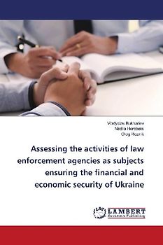 Assessing the activities of law enforcement agencies as subjects ensuring the financial and economic security of Ukraine