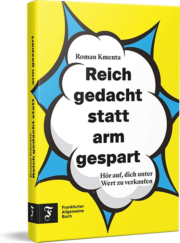 Reich gedacht statt arm gespart