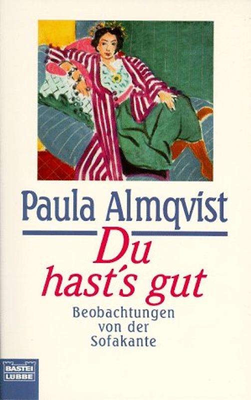Du hast's gut