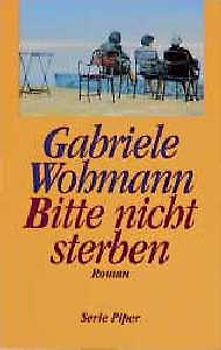 Bitte nicht sterben. Roman