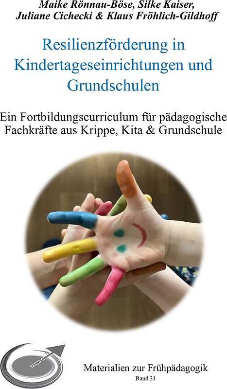 Resilienzförderung in Kindertageseinrichtungen und Grundschulen