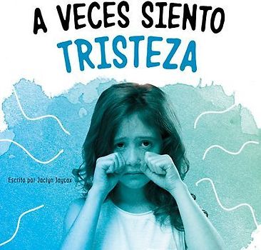 A Veces Siento Tristeza