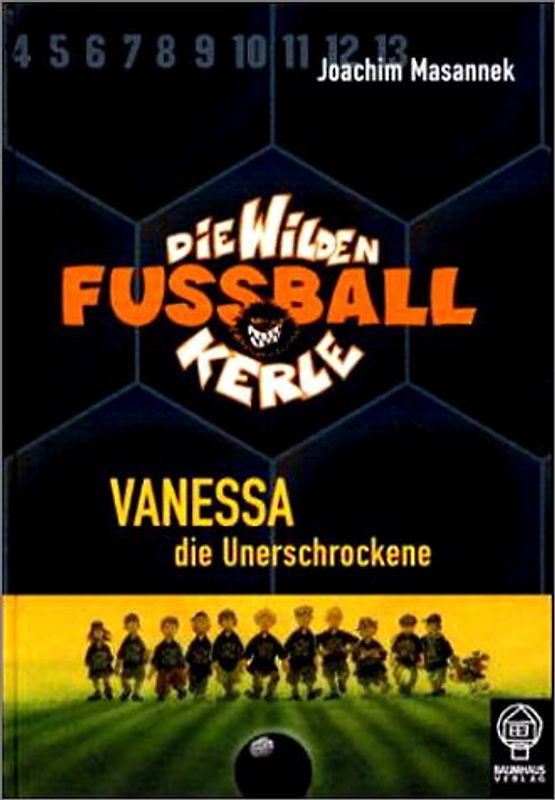 Die wilden Fussballkerle - Buchausgabe / Vanessa, die Unerschrockene