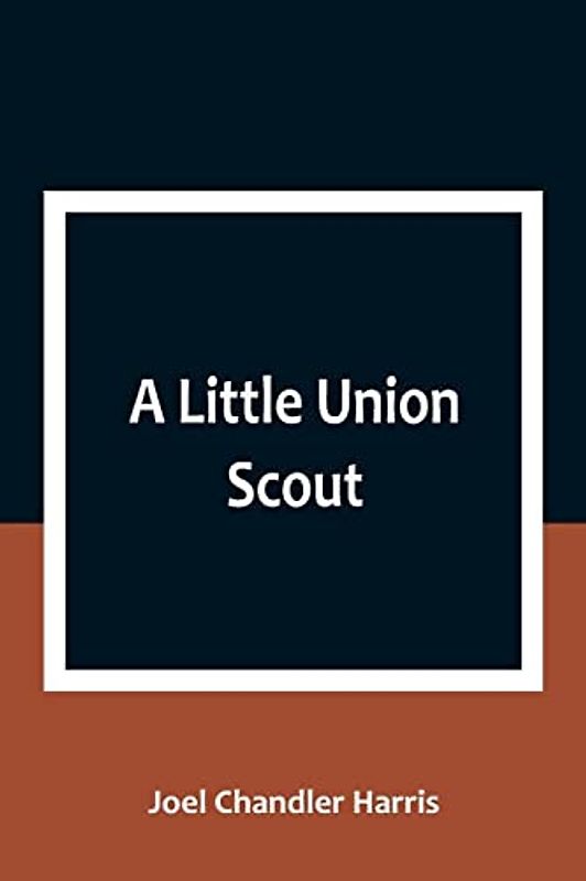 A Little Union Scout