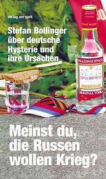 Meinst du, die Russen wollen Krieg?