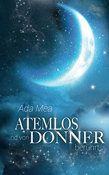 Atemlos und von Donner berührt