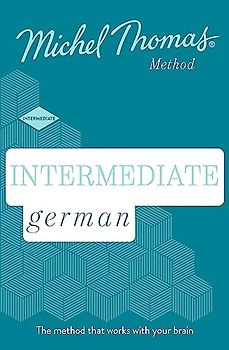 Intermediate German (Learn German with the Michel Thomas Method)