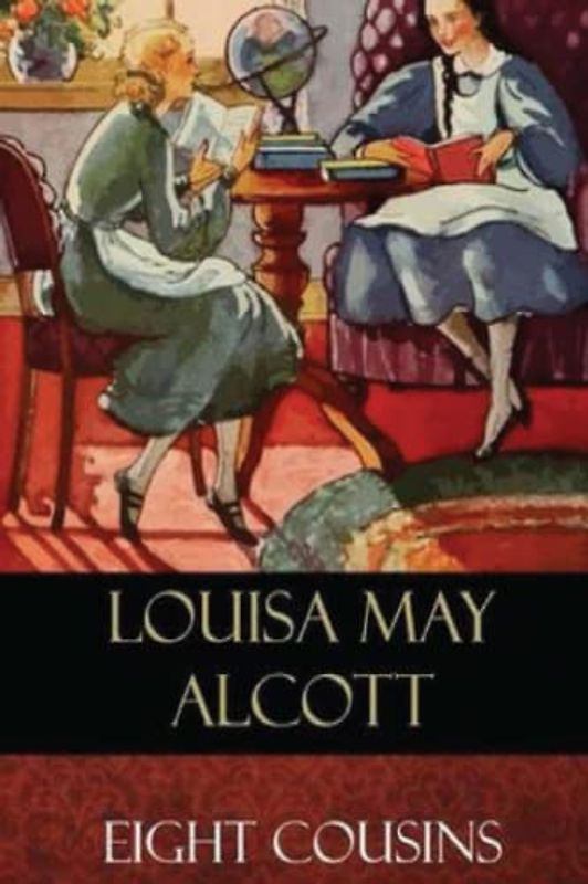 Eight Cousins (Annotated)