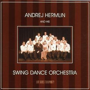 Swing Dance Orchestra - Life Goes to a Party