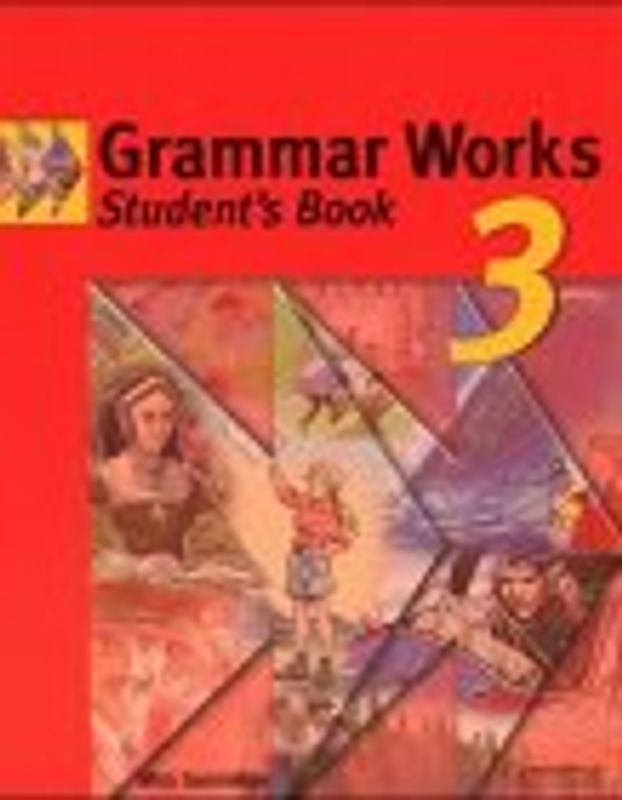 Grammar Works. Student's Book 3