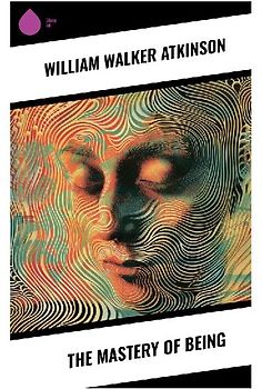 The Mastery of Being