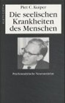 Die seelischen Krankheiten des Menschen. Psychoanalytische Neurosenlehre
