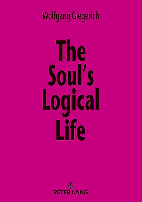 The Soul’s Logical Life