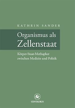 Organismus als Zellenstaat