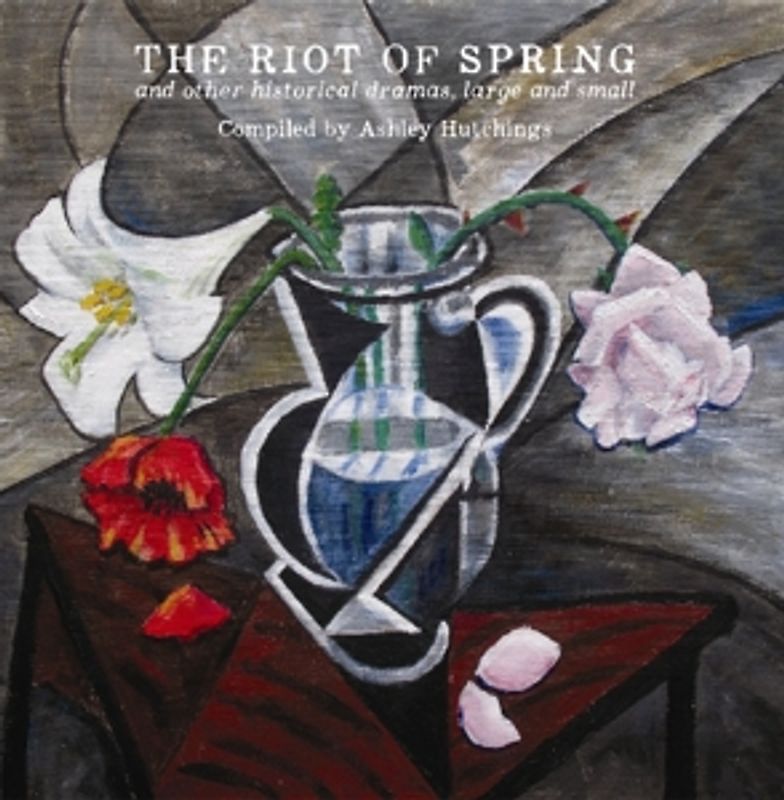 Hutchings,Ashley - Riot Of Spring