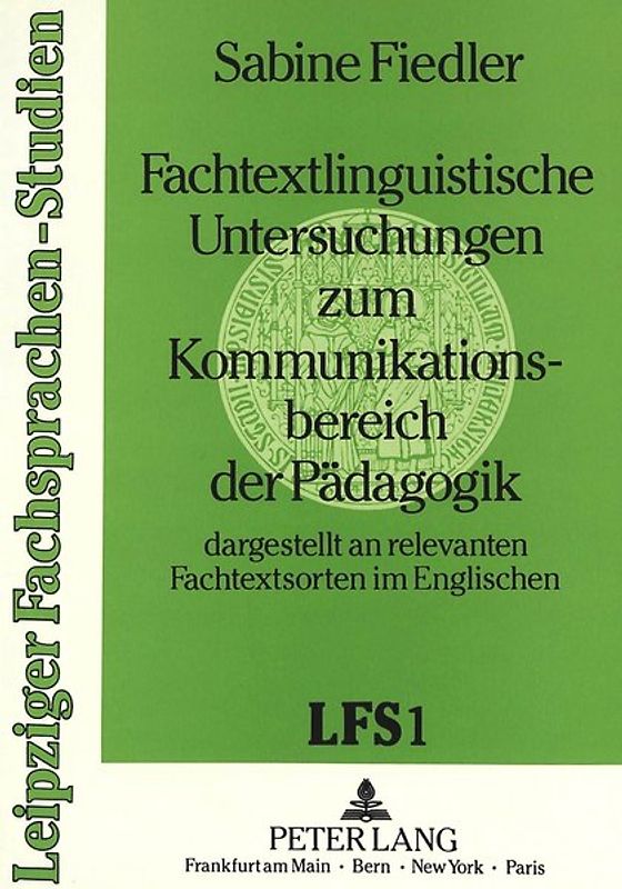 Fachtextlinguistische Untersuchungen zum Kommunikationsbereich der Pädagogik
