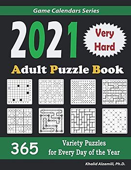 2021 Adult Puzzle Book: 365 Very Hard Variety Puzzles for Every Day of the Year : 12 Puzzle Types (Sudoku, Fillomino, Battleships, Calcudoku, Binary ... Suguru, and Numbrix) (Game Calendars Series)