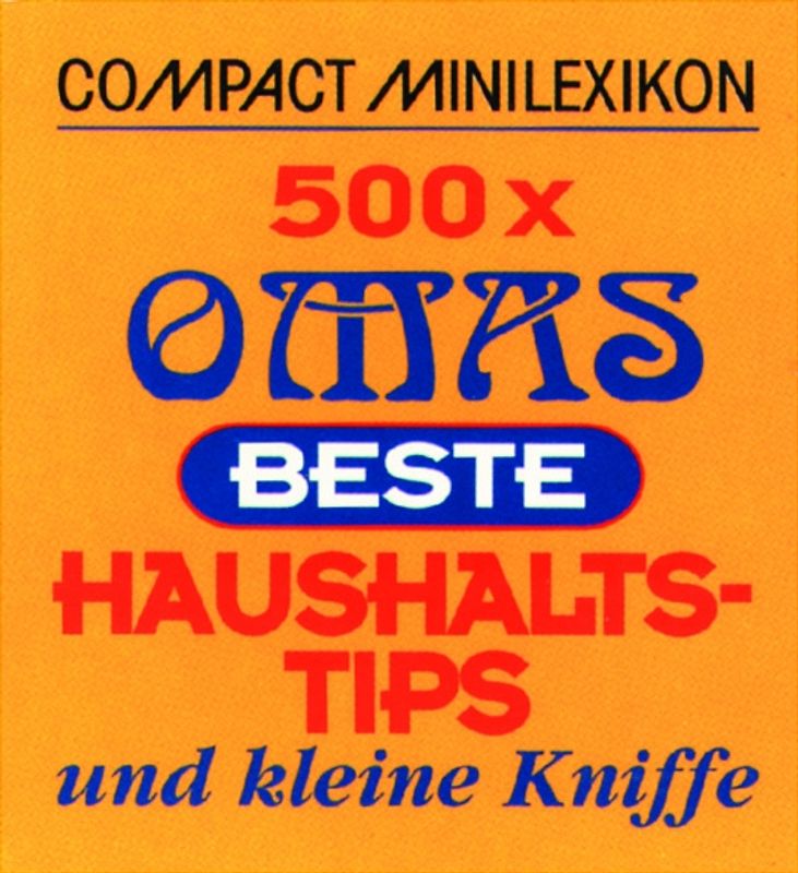 500 x Omas beste Haushaltstips und kleine Kniffe