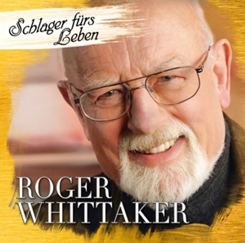 Whittaker,Roger - Schlager für's Leben