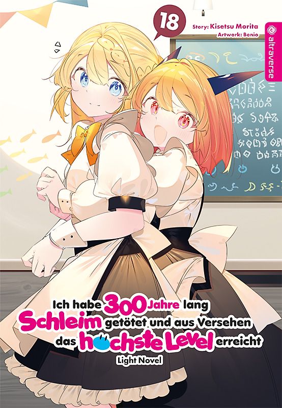 Ich habe 300 Jahre lang Schleim getötet und aus Versehen das höchste Level erreicht Light Novel 18